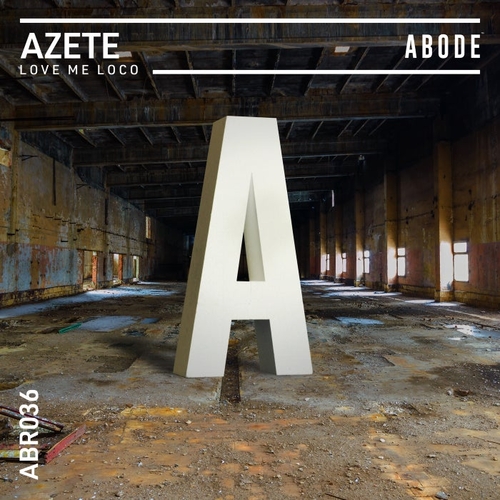 AZETE - Love Me Loco [ABR03601Z]
